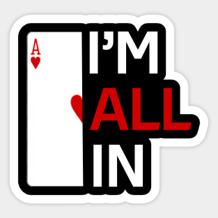 I'm All In Casino Poker Gambling Sticker